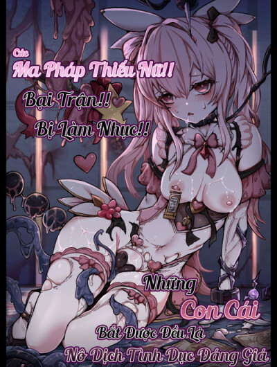 Các Ma Pháp Thiếu Nữ! Bại Trận! Bị Làm Nhục! Những Con Cái Bắt Được Đều Là Nô Dịch Tình Dục Đáng Giá