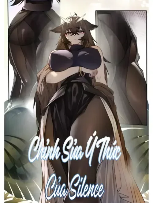 Chỉnh Sửa Ý Thức Của Silence
